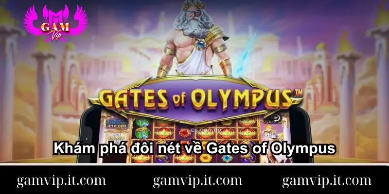 Khám phá đôi nét về Gates of Olympus